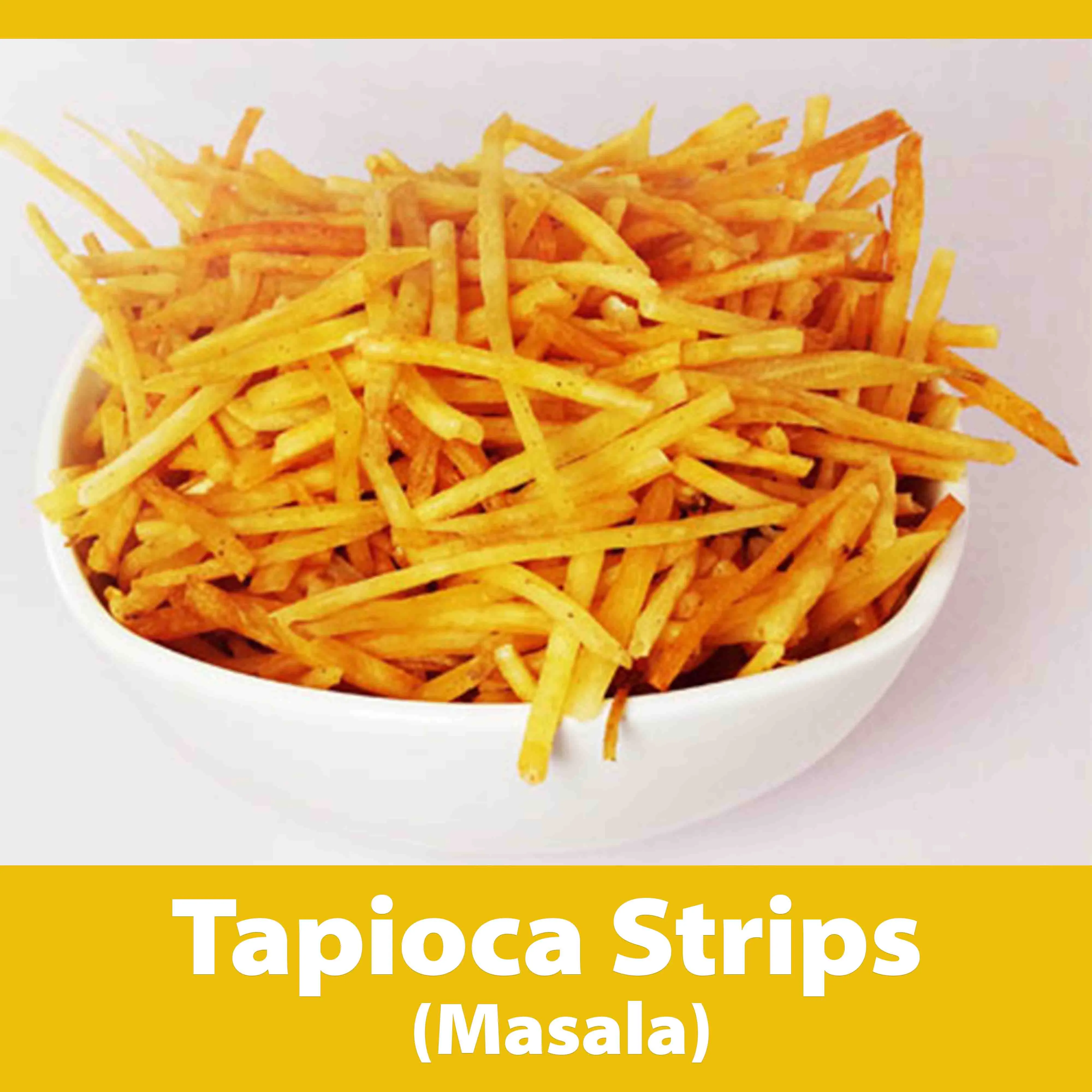 Tapioca Strips (Masala)