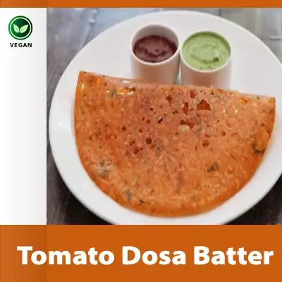  Tomato dosa batter